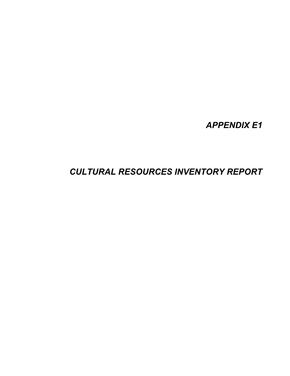 Cultural Resources Inventory Report and Addendum