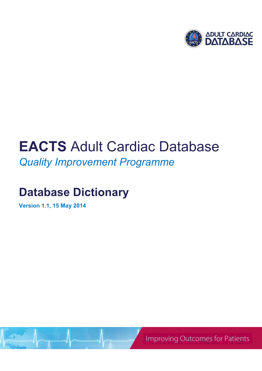 EACTS Adult Cardiac Database Quality Improvement Programme