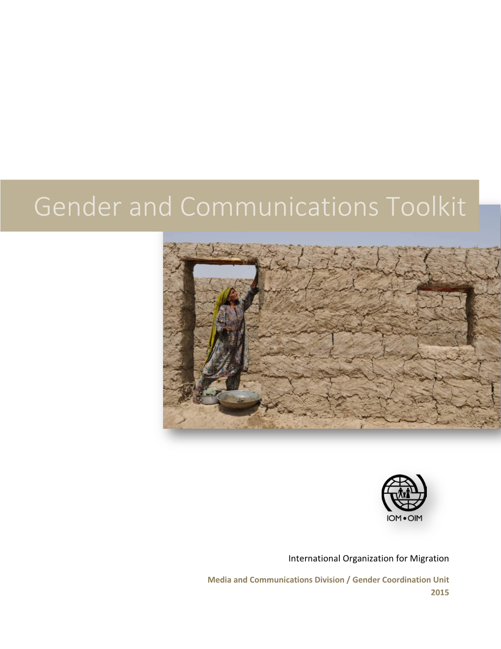 IOM Gender and Communications Toolkit 2015