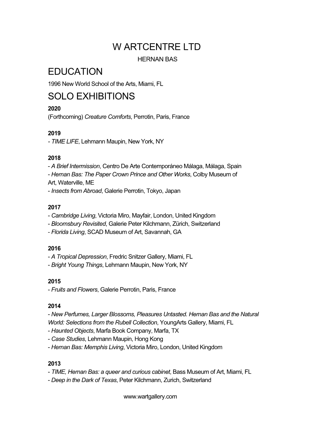 W Artcentre Ltd Education Solo Exhibitions