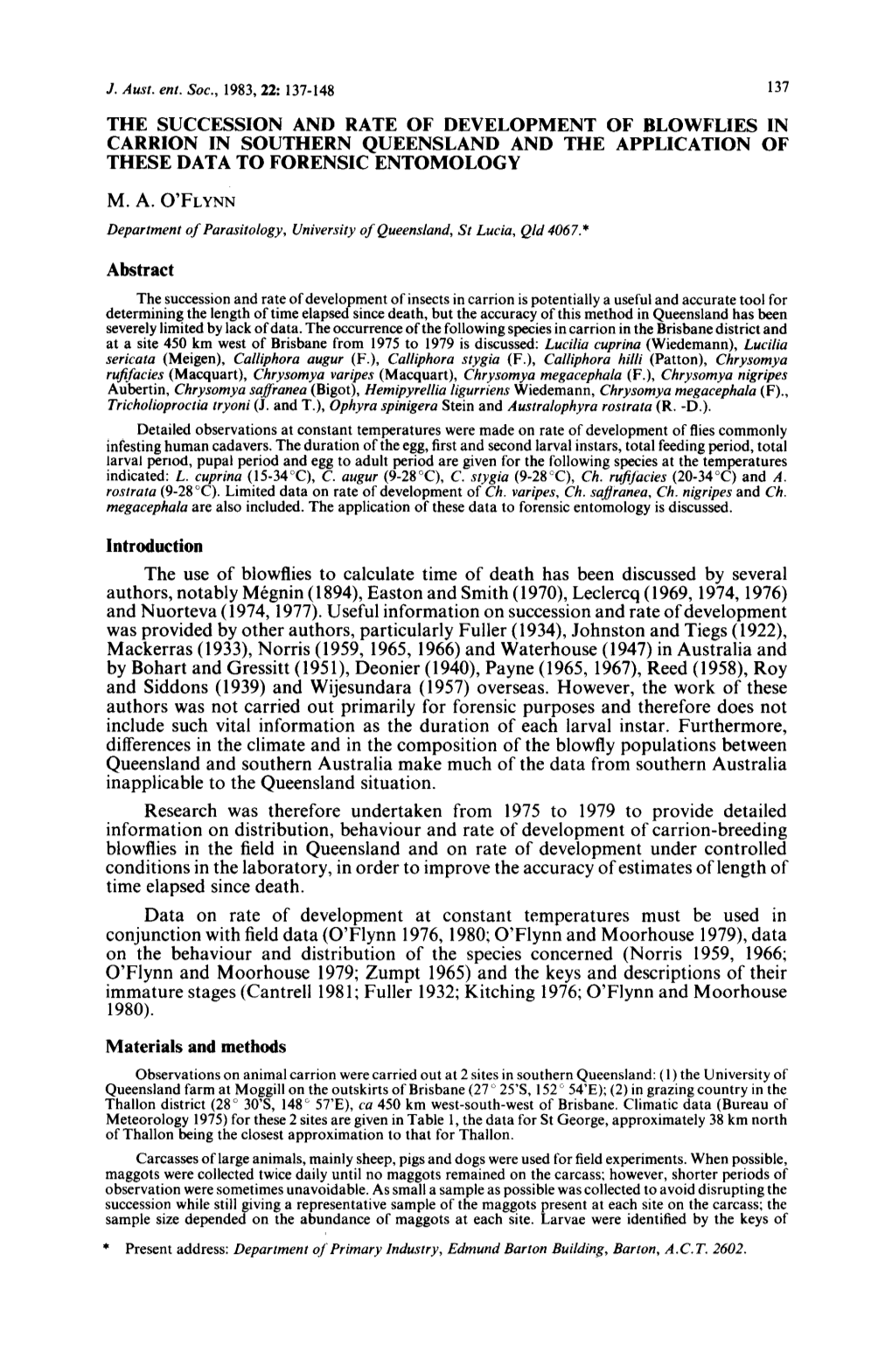 The Succession and Rate of Development of Blowflies in Carrion in Southern Queensland and the Application of These Data to Forensic Entomology M