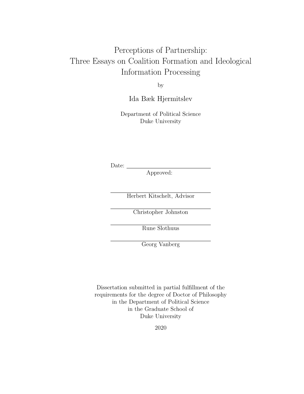 Three Essays on Coalition Formation and Ideological Information Processing By
