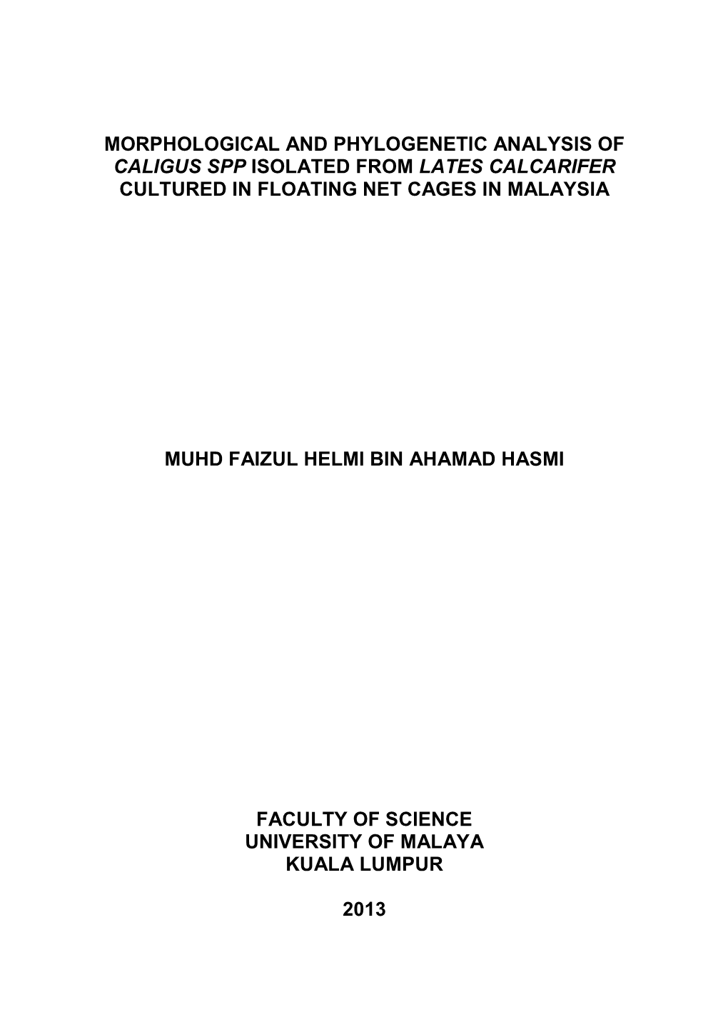 Morphological and Phylogenetic Analysis of Caligus Spp Isolated from Lates Calcarifer Cultured in Floating Net Cages in Malaysia