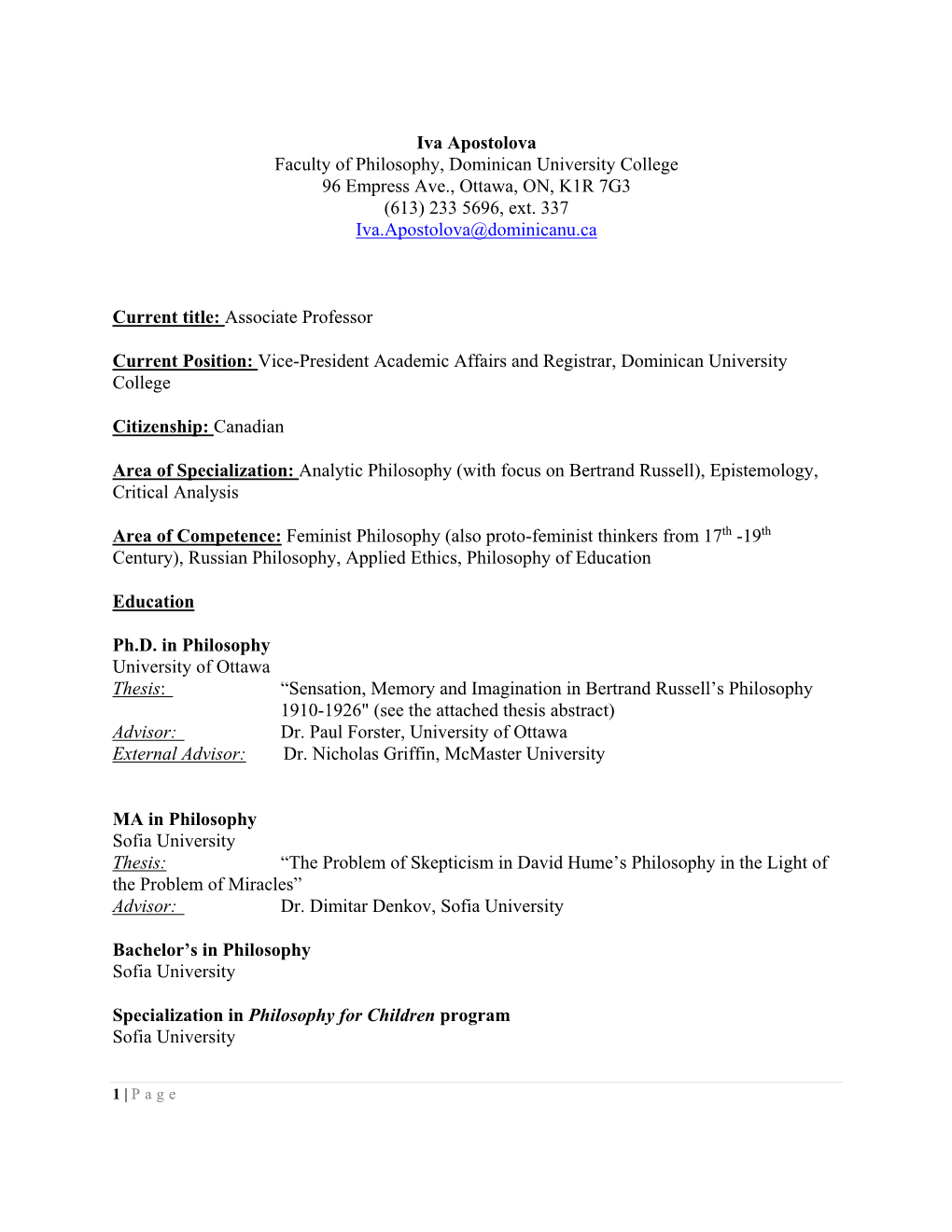 Iva Apostolova Faculty of Philosophy, Dominican University College 96 Empress Ave., Ottawa, ON, K1R 7G3 (613) 233 5696, Ext. 337 Iva.Apostolova@Dominicanu.Ca