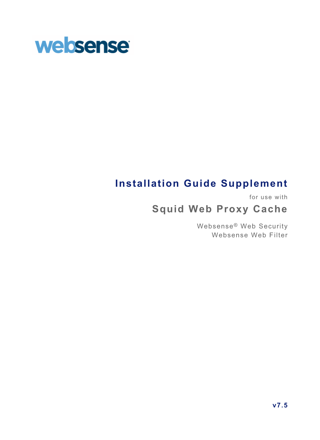 Installation Guide Supplement for Use with Squid Web Proxy Cache (WWS