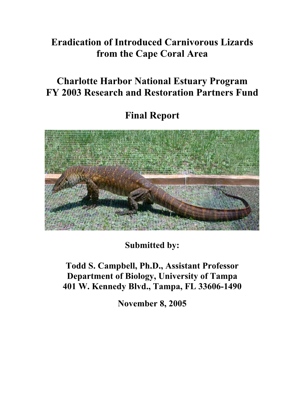 Eradication of Introduced Carnivorous Lizards from the Cape Coral Area