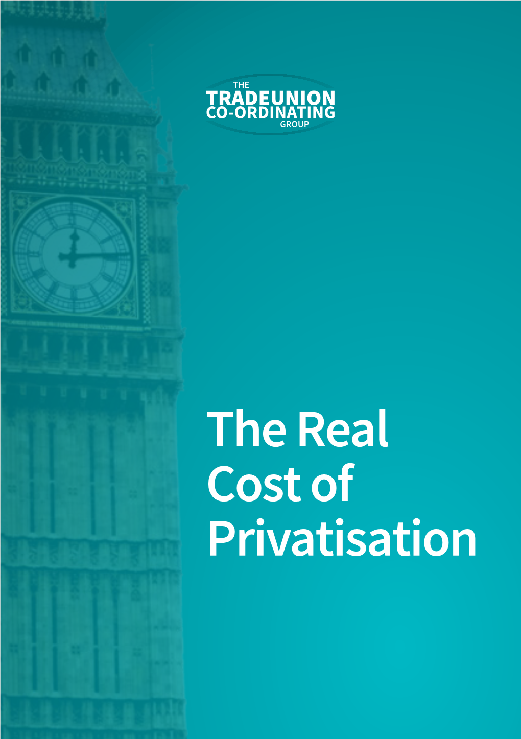 The Real Cost of Privatisation Foreword