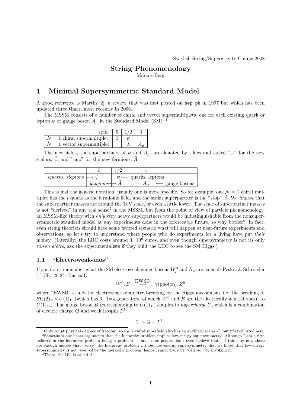 String Phenomenology 1 Minimal Supersymmetric Standard Model