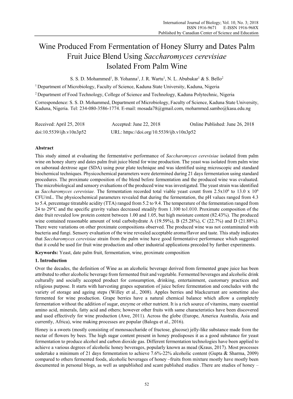 Wine Produced from Fermentation of Honey Slurry and Dates Palm Fruit Juice Blend Using Saccharomyces Cerevisiae Isolated from Palm Wine