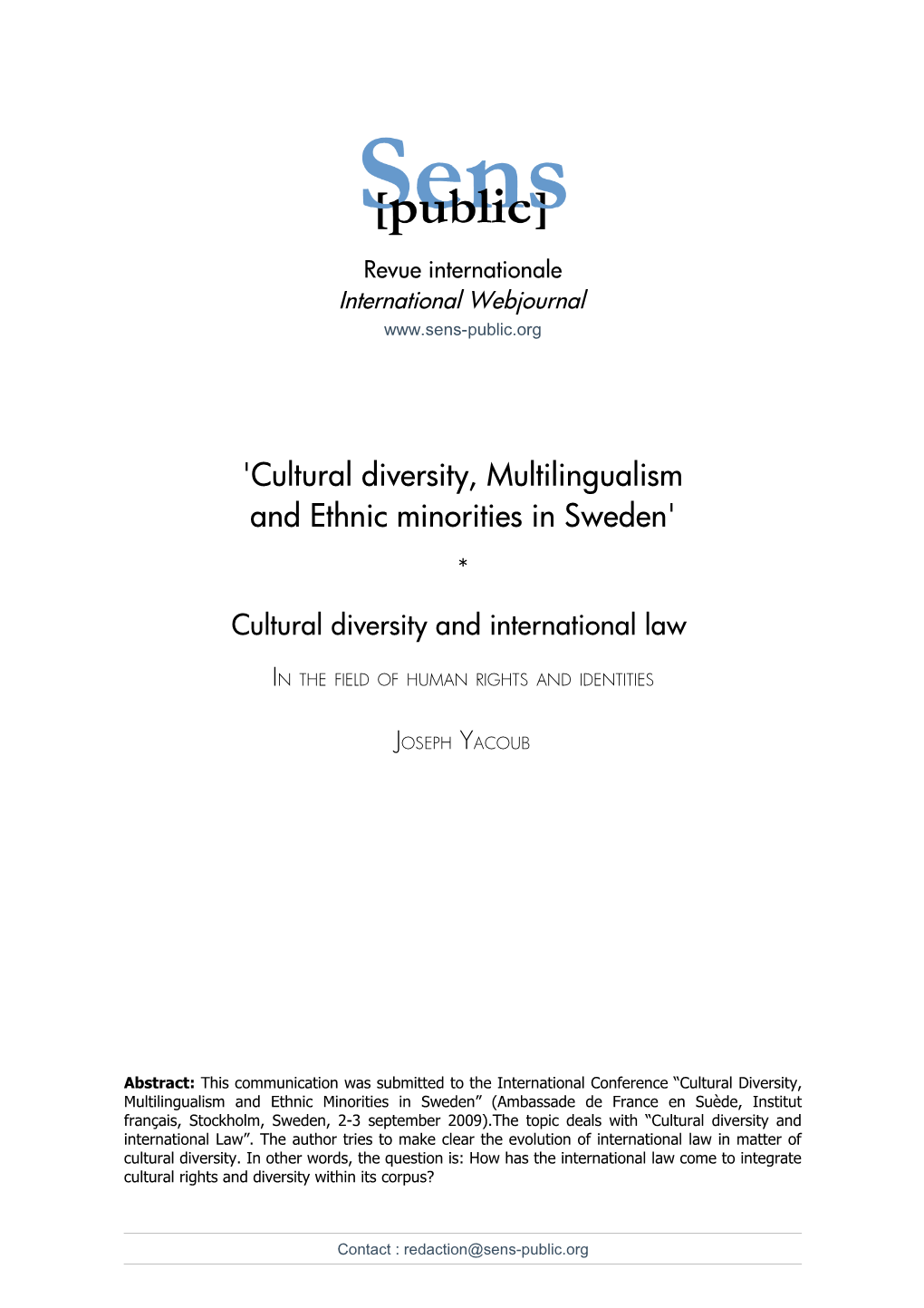 Cultural Diversity and International Law. in the Field of Human Rights and Identities JOSEPH YACOUB