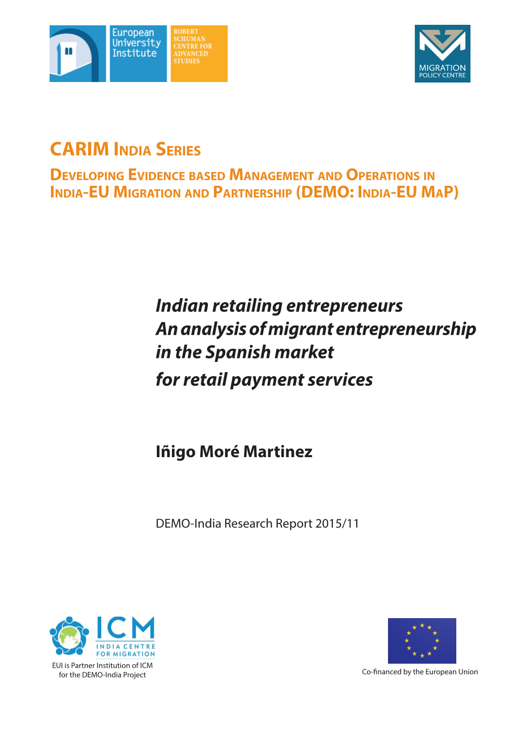 CARIM India Series Developing Evidence Based Management and Operations in India-EU Migration and Partnership (DEMO: India-EU Map )