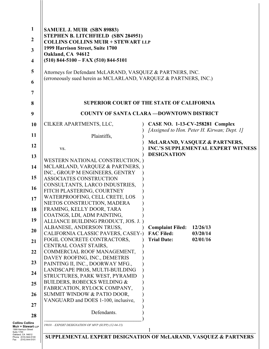 SUPPLEMENTAL EXPERT WITNESS DESIGNATION on the Interested Parties in This Action by Placing Same in a Sealed Envelope, Addressed As Follows