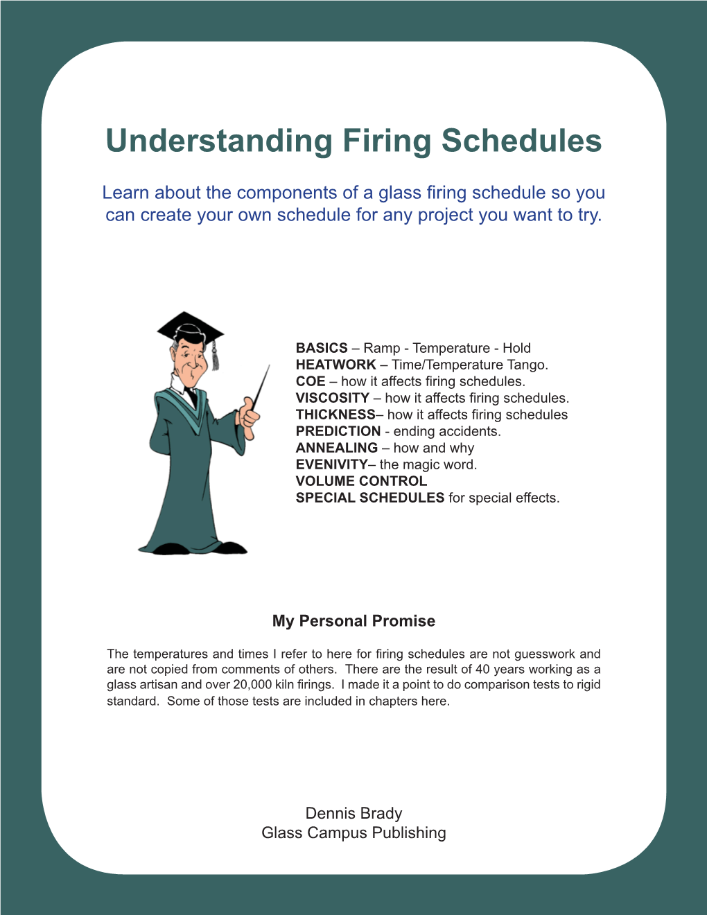 Understanding Firing Schedules