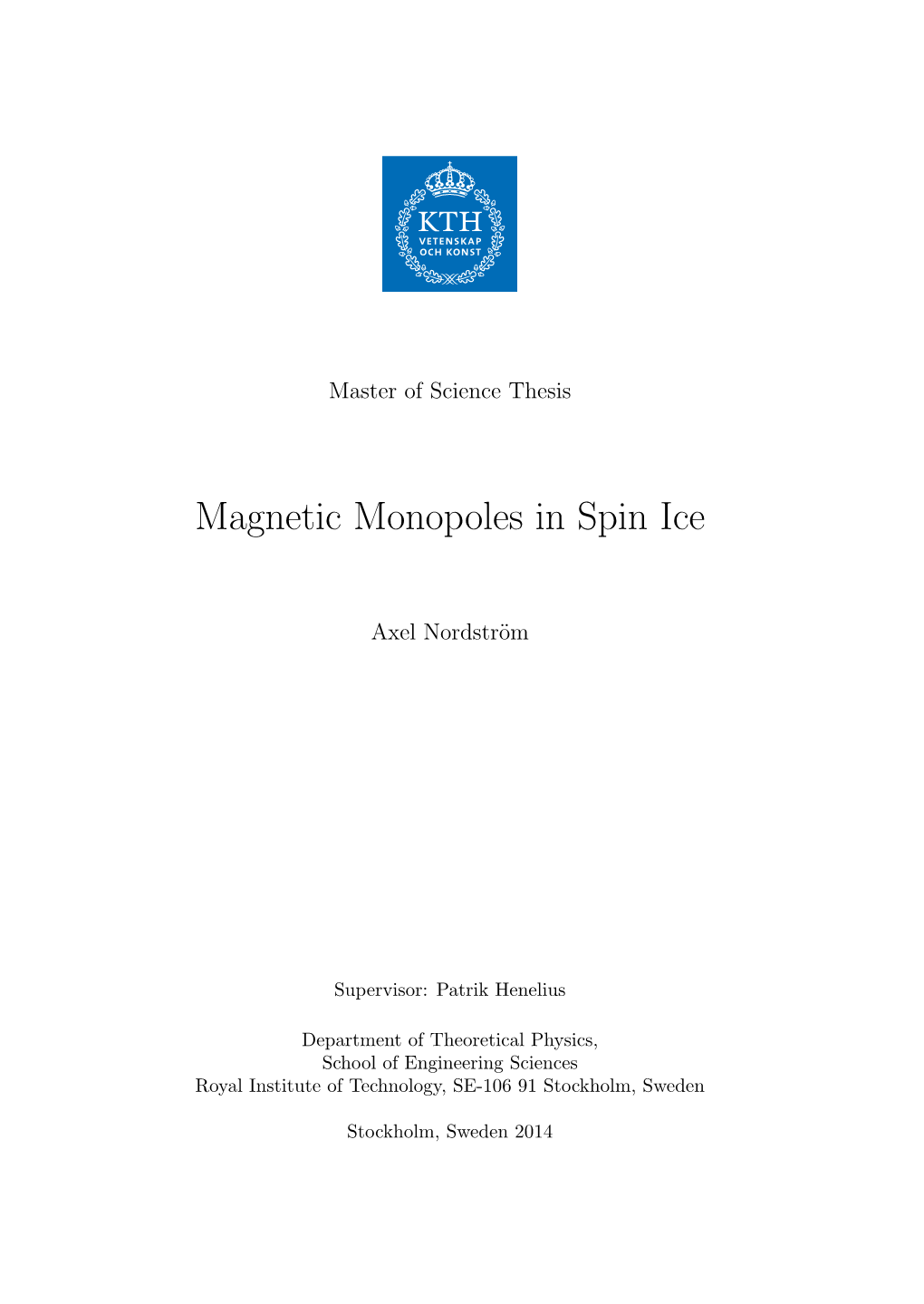 Magnetic Monopoles in Spin Ice