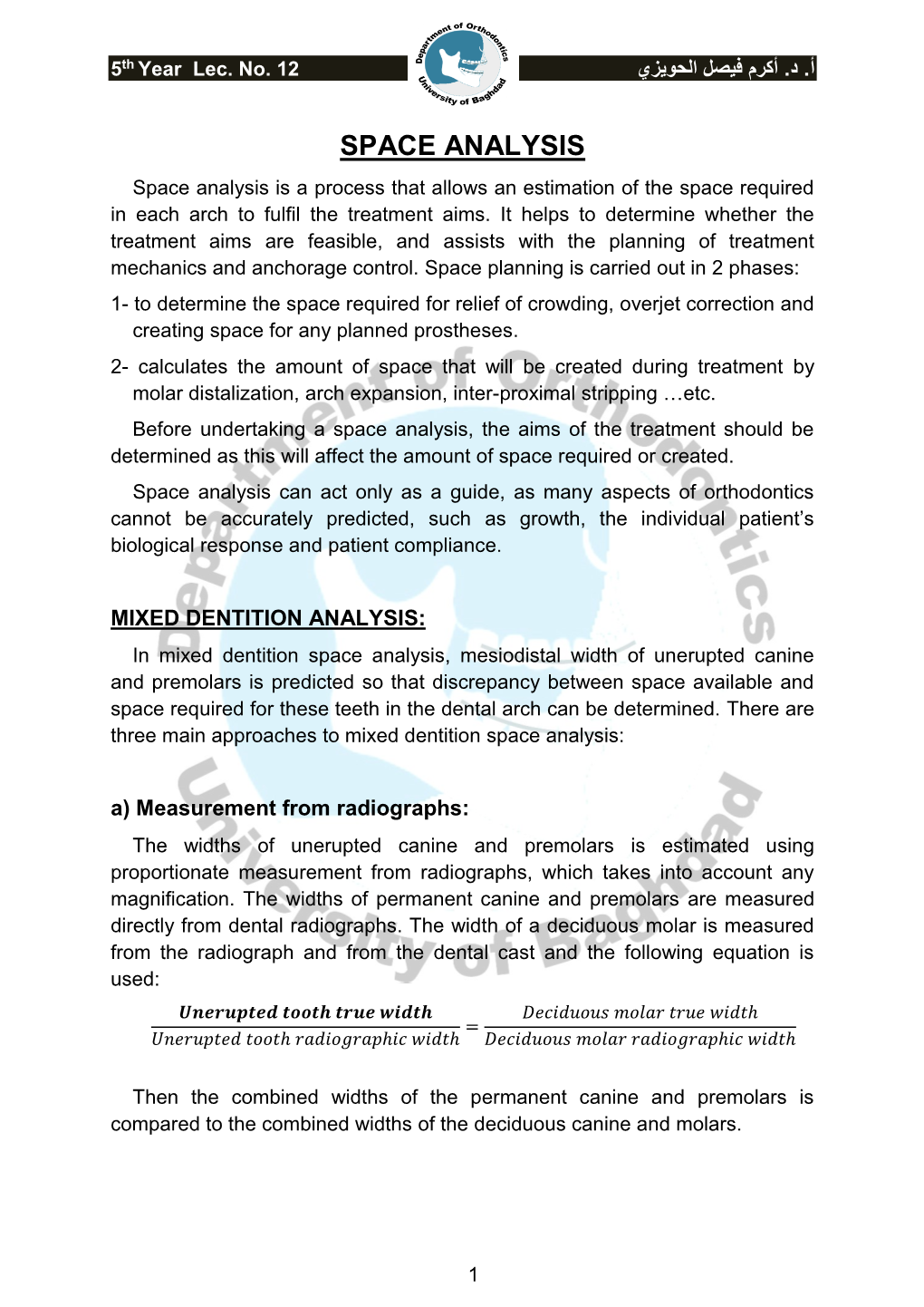 SPACE ANALYSIS Space Analysis Is a Process That Allows an Estimation of the Space Required in Each Arch to Fulfil the Treatment Aims