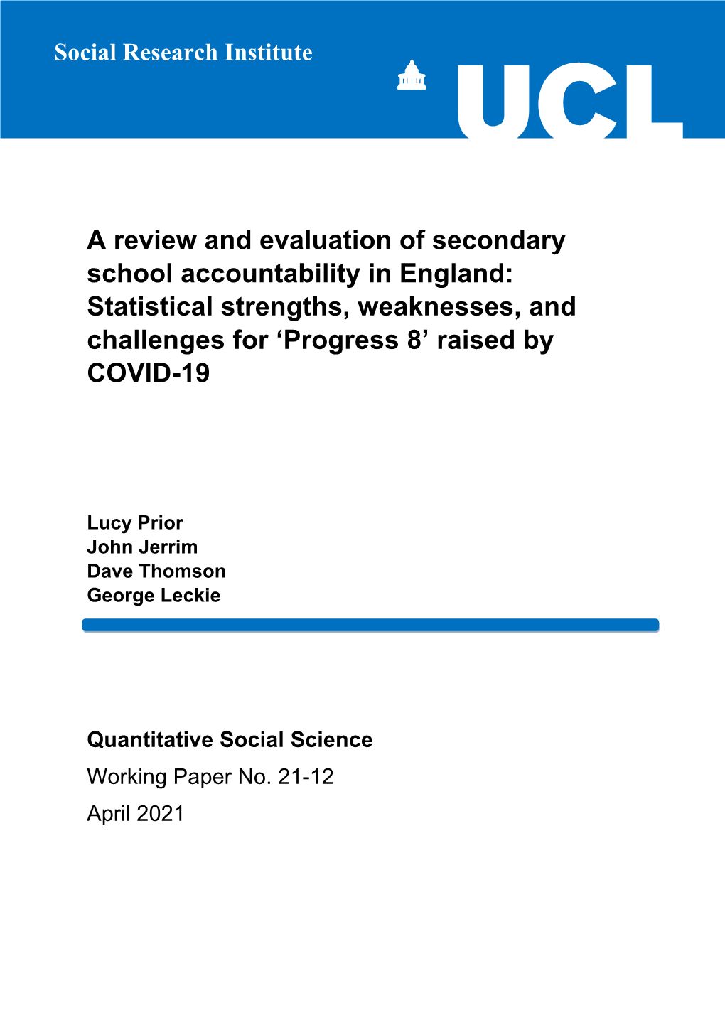 A Review and Evaluation of Secondary School Accountability in England: Statistical Strengths, Weaknesses, and Challenges for ‘Progress 8’ Raised by COVID-19