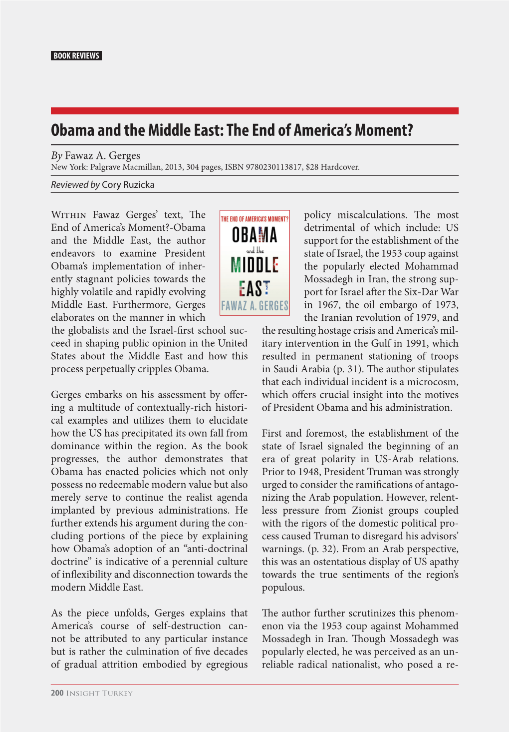 Obama and the Middle East: the End of America’S Moment? by Fawaz A