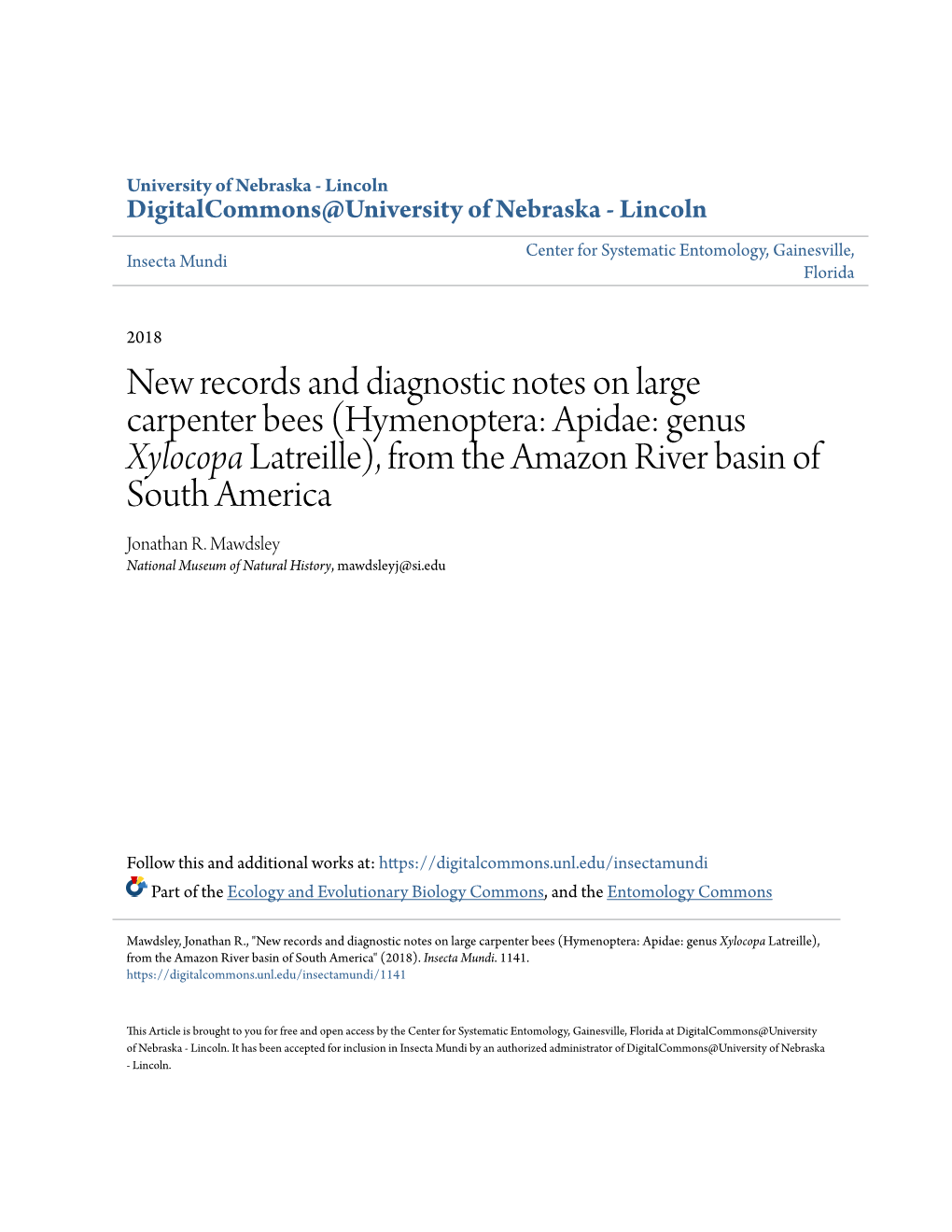New Records and Diagnostic Notes on Large Carpenter Bees (Hymenoptera: Apidae: Genus Xylocopa Latreille), from the Amazon River Basin of South America Jonathan R