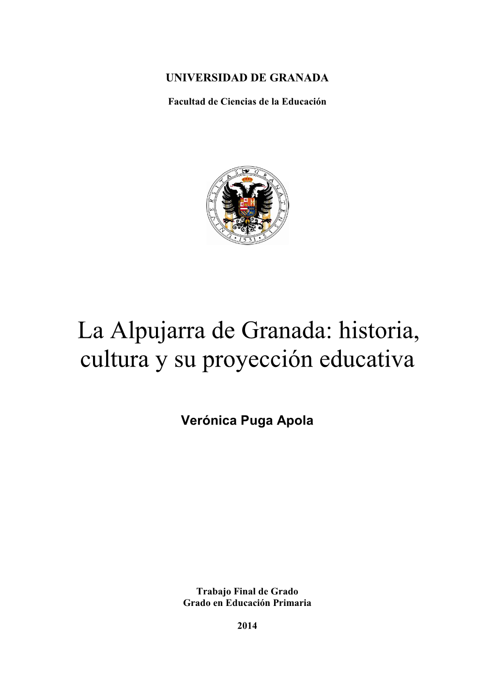La Alpujarra De Granada: Historia, Cultura Y Su Proyección Educativa