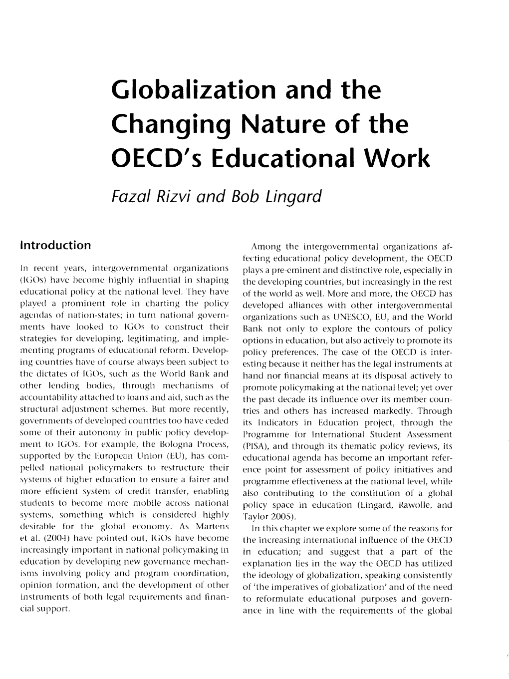 Globalization and the Changing Nature of the OECD's Educational Work Fazal Rizvi and Bob Lingard