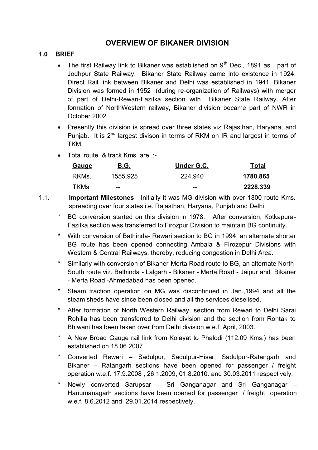 OVERVIEW of BIKANER DIVISION 1.0 BRIEF  the First Railway Link to Bikaner Was Established on 9Th Dec., 1891 As Part of Jodhpur State Railway