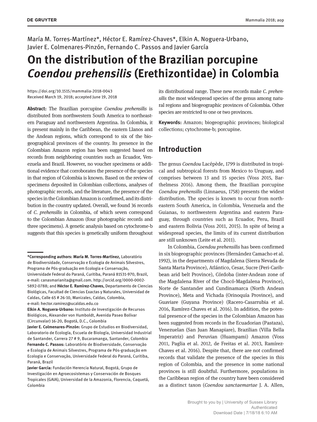 On the Distribution of the Brazilian Porcupine Coendou Prehensilis (Erethizontidae) in Colombia Its Distributional Range