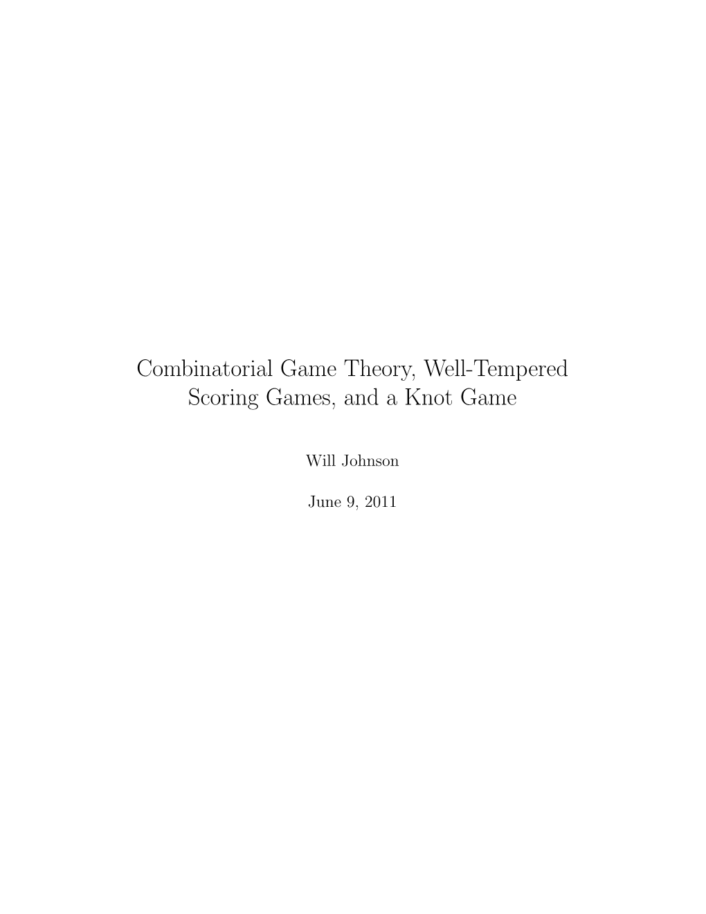 Combinatorial Game Theory, Well-Tempered Scoring Games, and a Knot Game