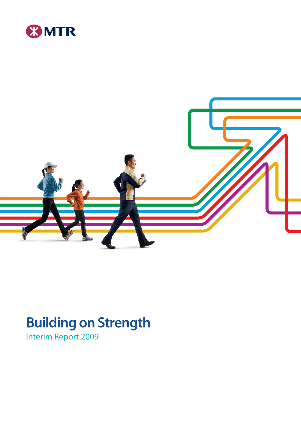 Building on Strength Interim Report 2009 Vision We Aim to Be a Globally Recognised Leader That Connects and Grows Communities with Caring Service