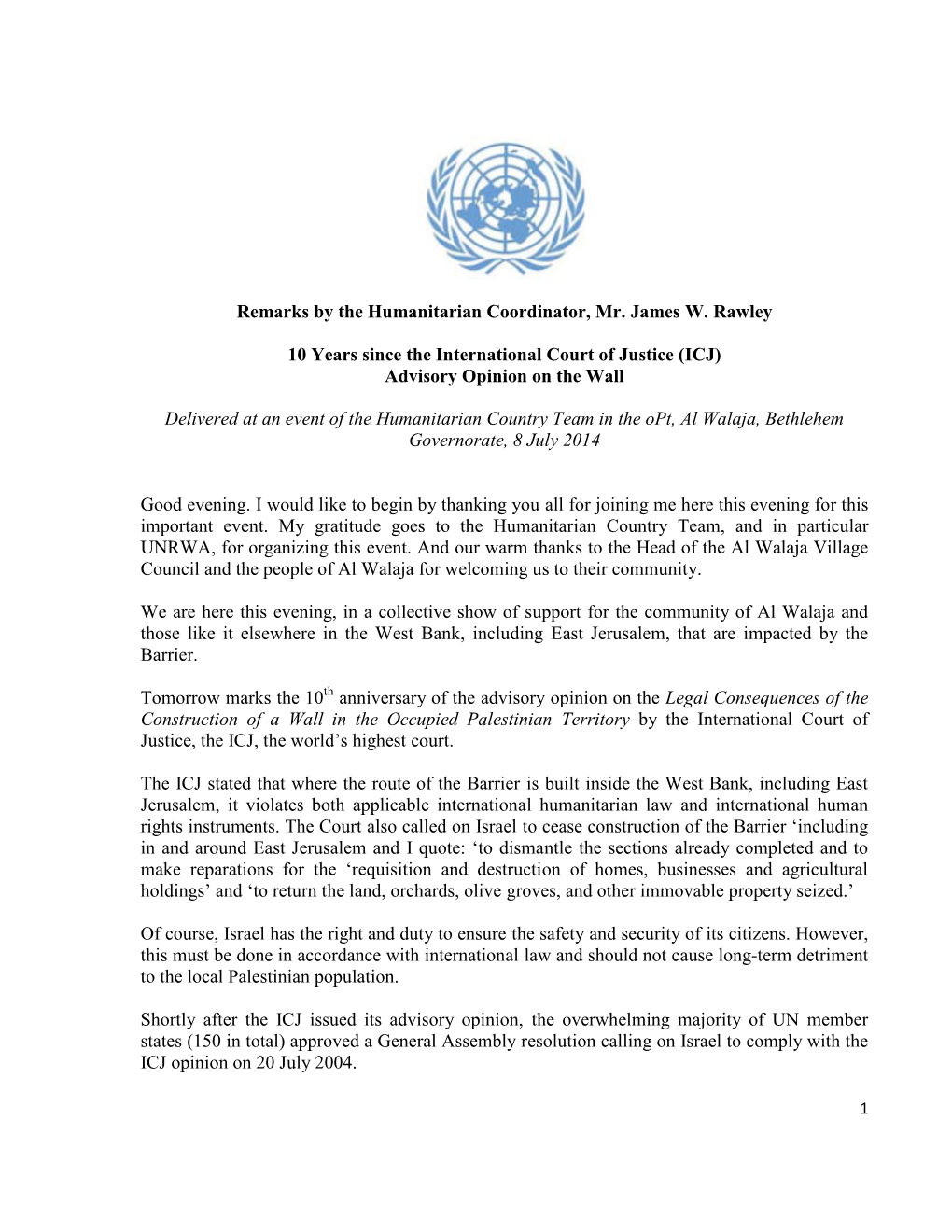 Remarks by the Humanitarian Coordinator, Mr. James W. Rawley 10 Years Since the International Court of Justice (ICJ) Advisory
