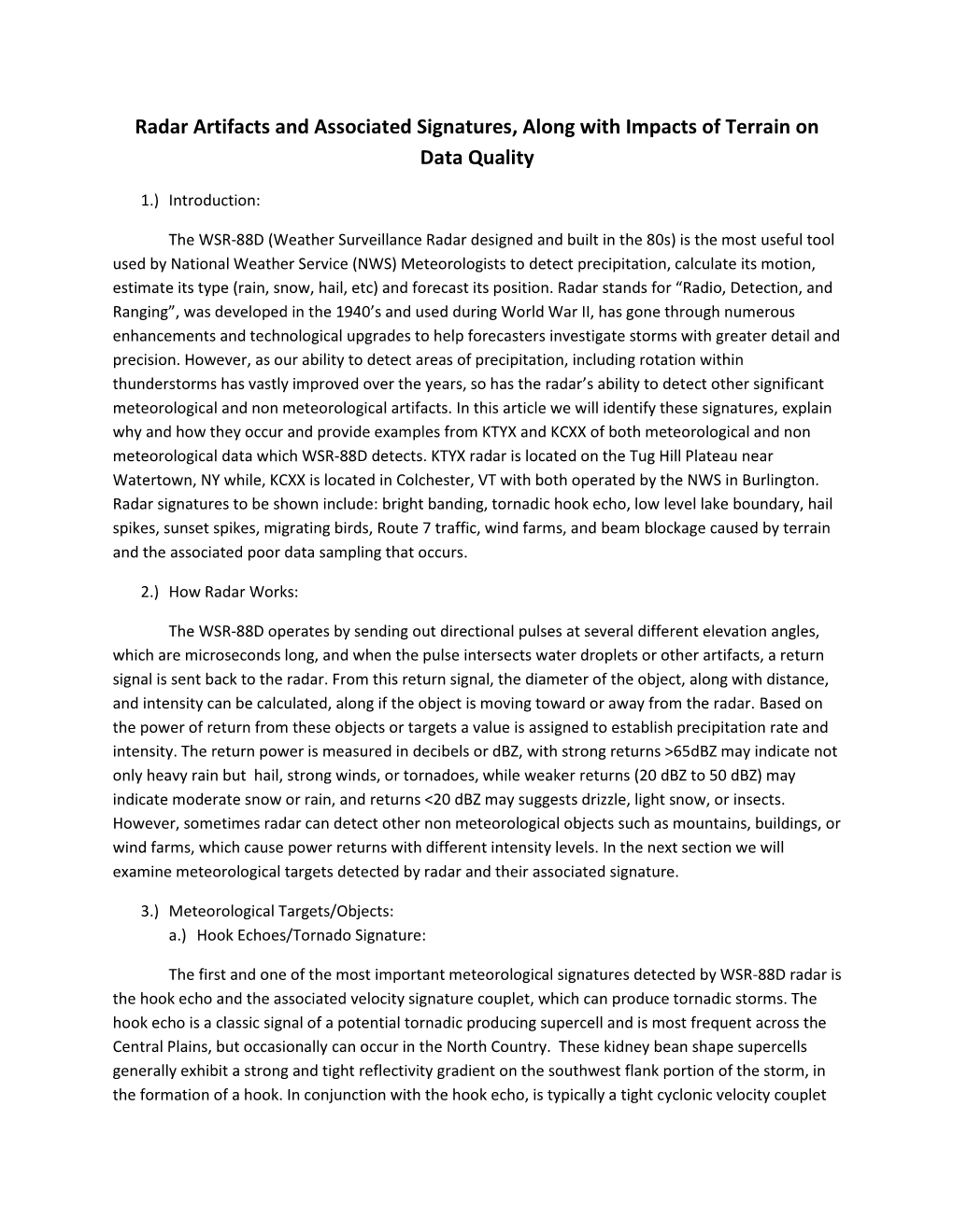 Radar Artifacts and Associated Signatures, Along with Impacts of Terrain on Data Quality