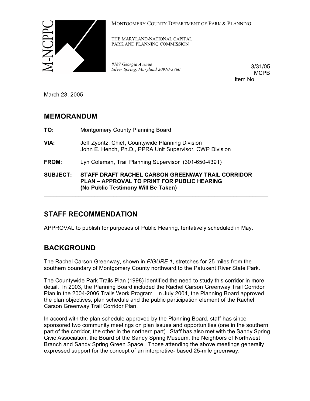 STAFF DRAFT RACHEL CARSON GREENWAY TRAIL CORRIDOR PLAN – APPROVAL to PRINT for PUBLIC HEARING (No Public Testimony Will Be Taken) ______