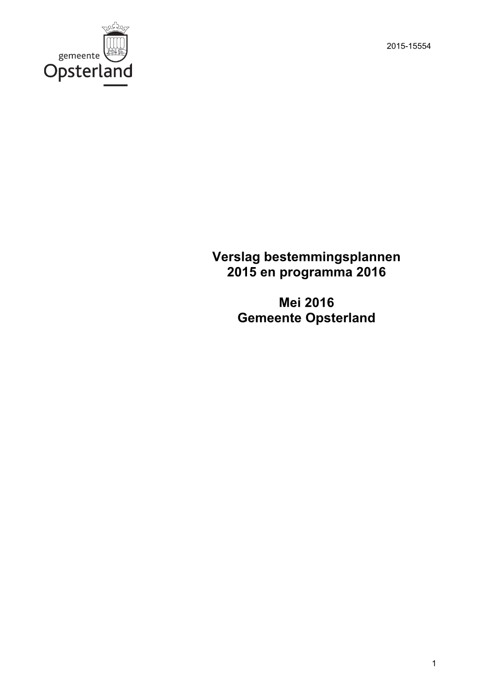 Verslag Bestemmingsplannen 2015 En Programma 2016 Mei 2016 Gemeente Opsterland