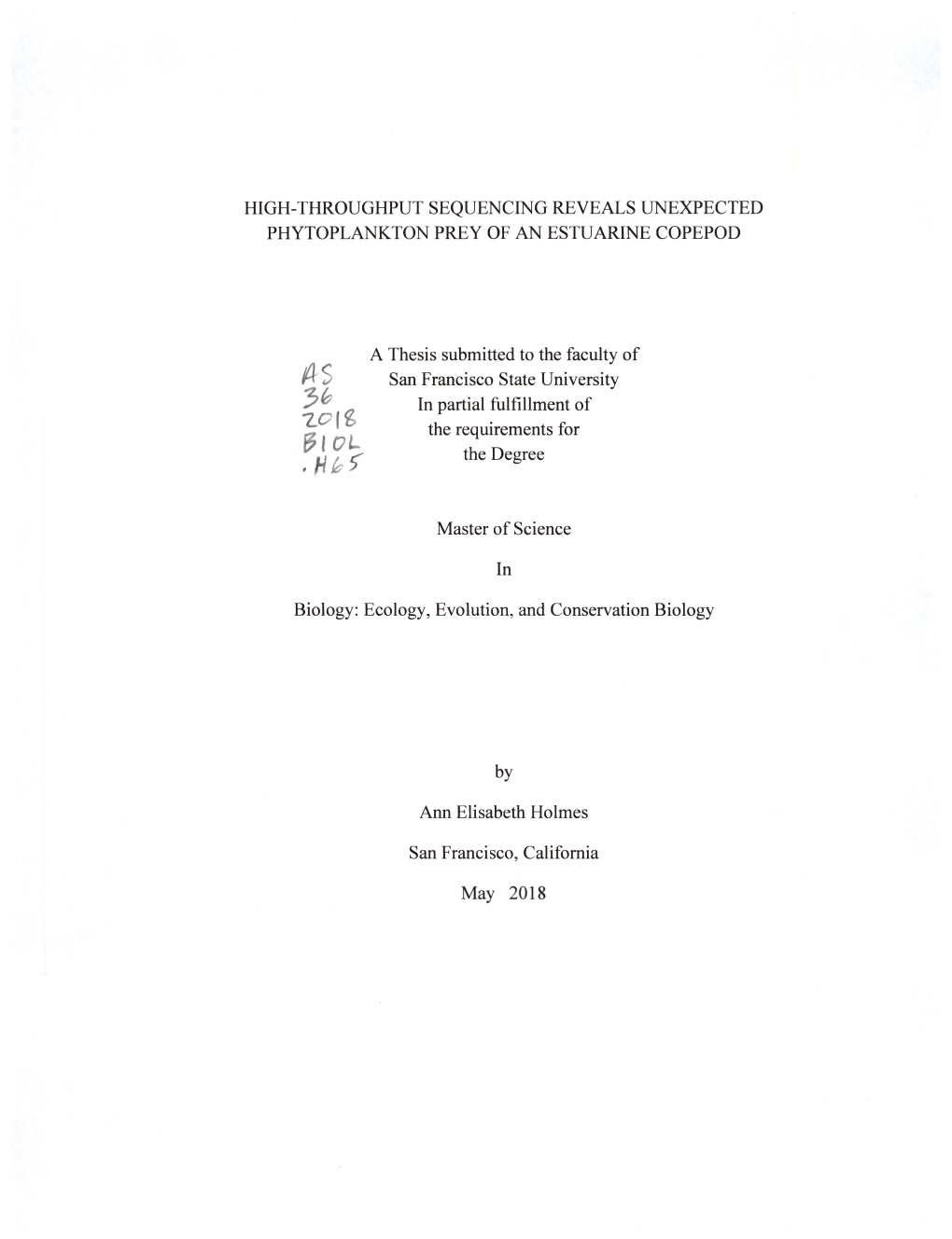 HIGH-THROUGHPUT SEQUENCING REVEALS UNEXPECTED PHYTOPLANKTON PREY of an ESTUARINE COPEPOD a Thesis Submitted to the Faculty of Sa