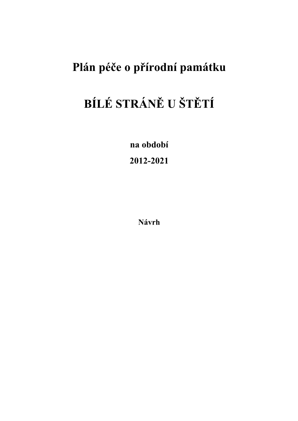 Plán Péče O Přírodní Památku Bílé Stráně U Štětí