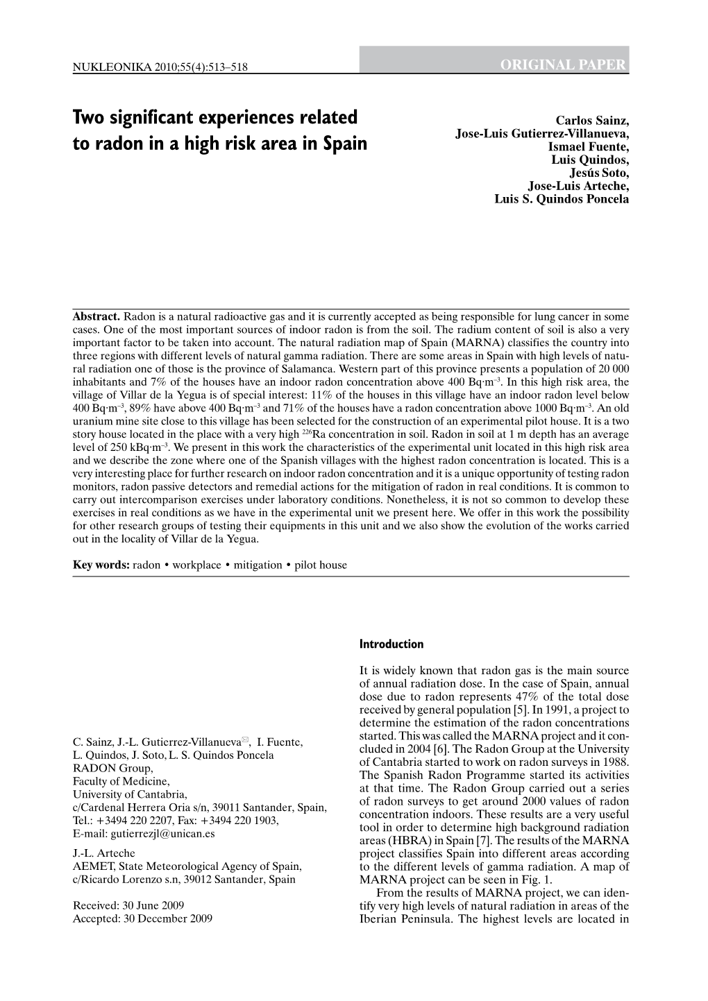 Two Significant Experiences Related to Radon in a High Risk Area in Spain 515