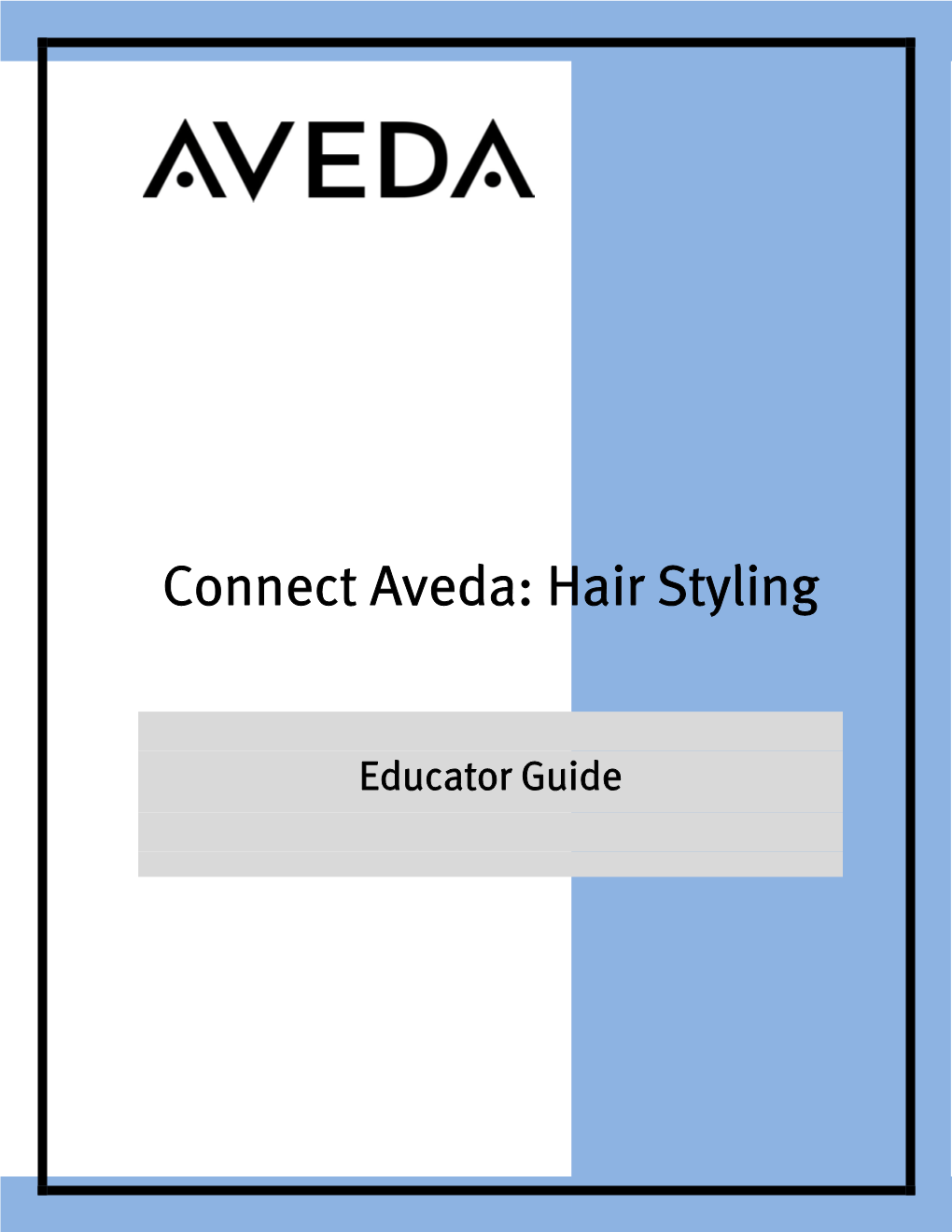 Connect Aveda: Hair Styling