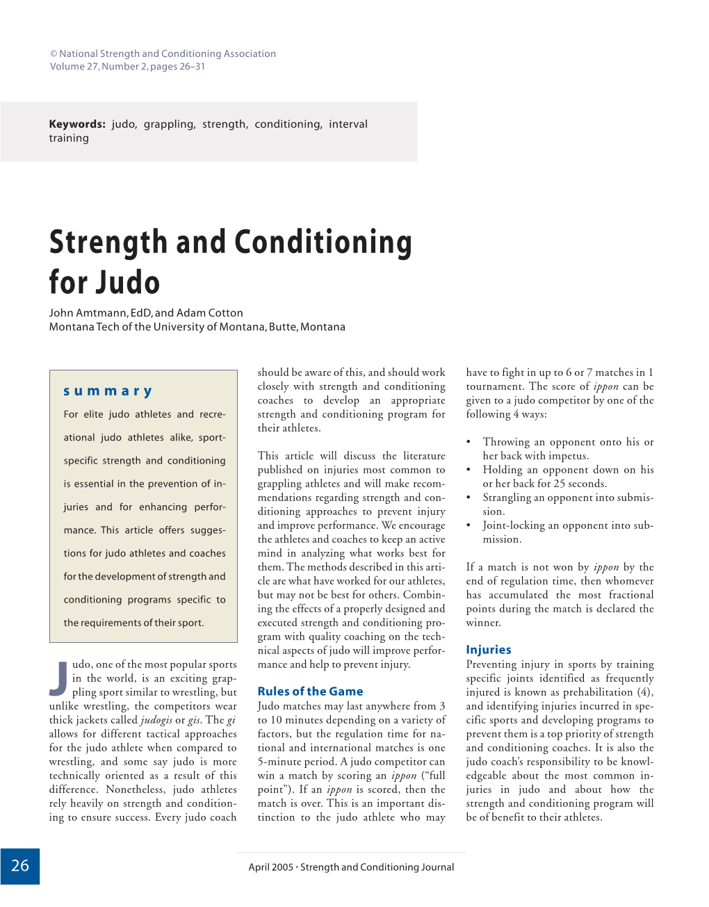 Strength and Conditioning for Judo John Amtmann,Edd,And Adam Cotton Montana Tech of the University of Montana,Butte,Montana