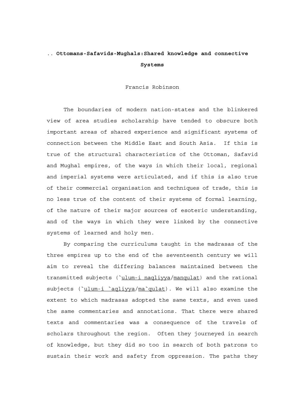 Ottomans-Safavids-Mughals:Shared Knowledge and Connective Systems Francis Robinson the Boundaries of Modern Nation-States An