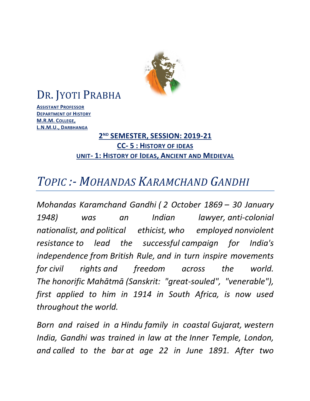 Topic :- Mohandas Karamchand Gandhi