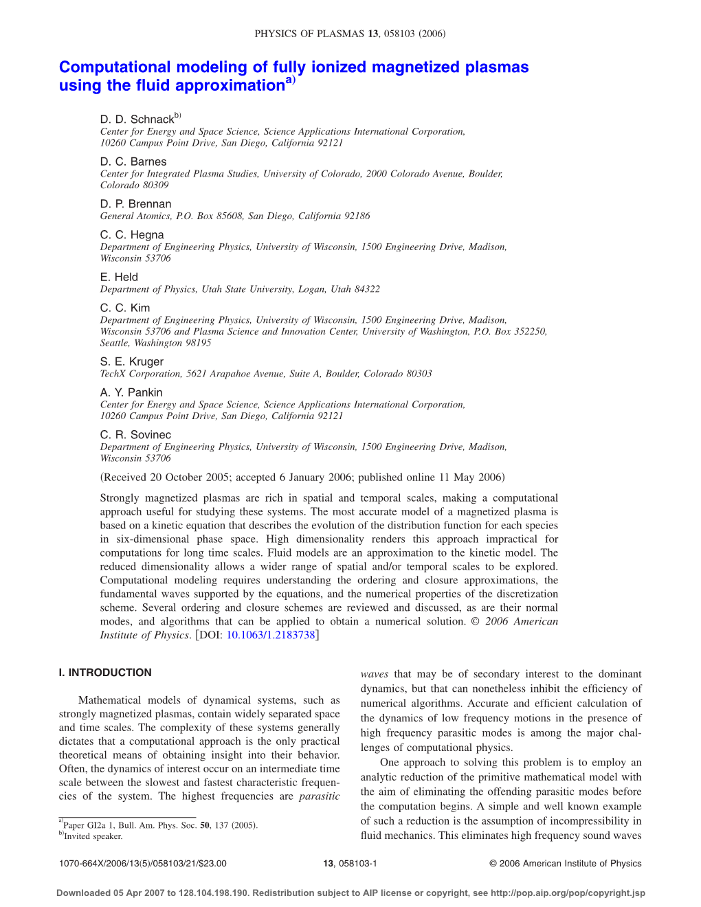 Computational Modeling of Fully Ionized Magnetized Plasmas Using the ﬂuid Approximationa…