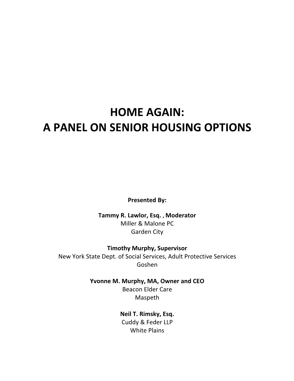 Home Again: a Panel on Senior Housing Options