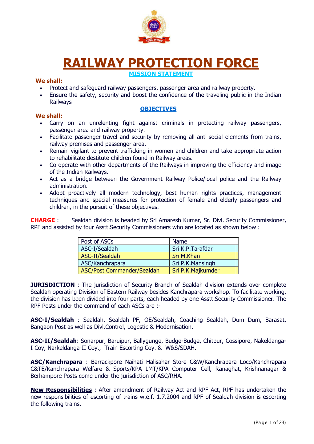 RAILWAY PROTECTION FORCE MISSION STATEMENT We Shall: • Protect and Safeguard Railway Passengers, Passenger Area and Railway Property