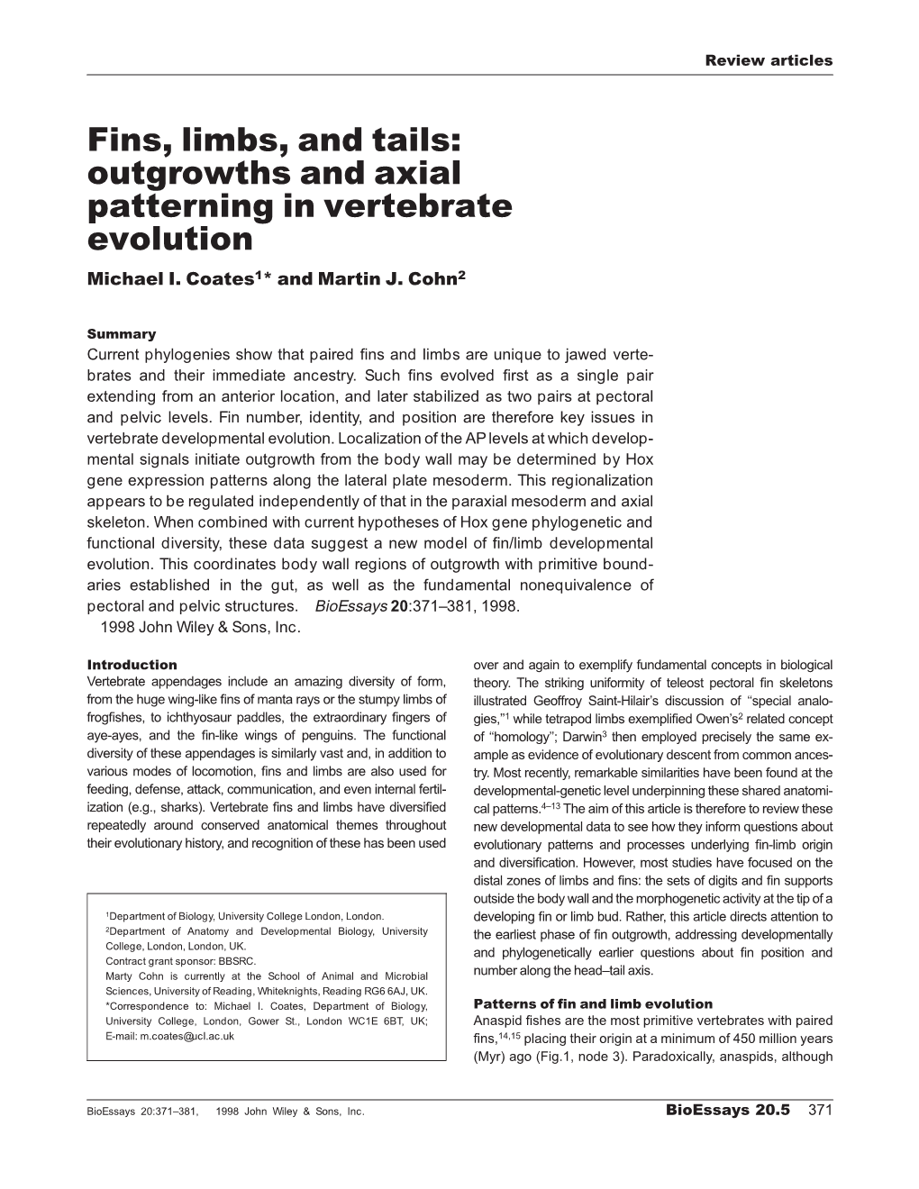 Fins, Limbs, and Tails: Outgrowths and Axial Patterning in Vertebrate Evolution Michael I