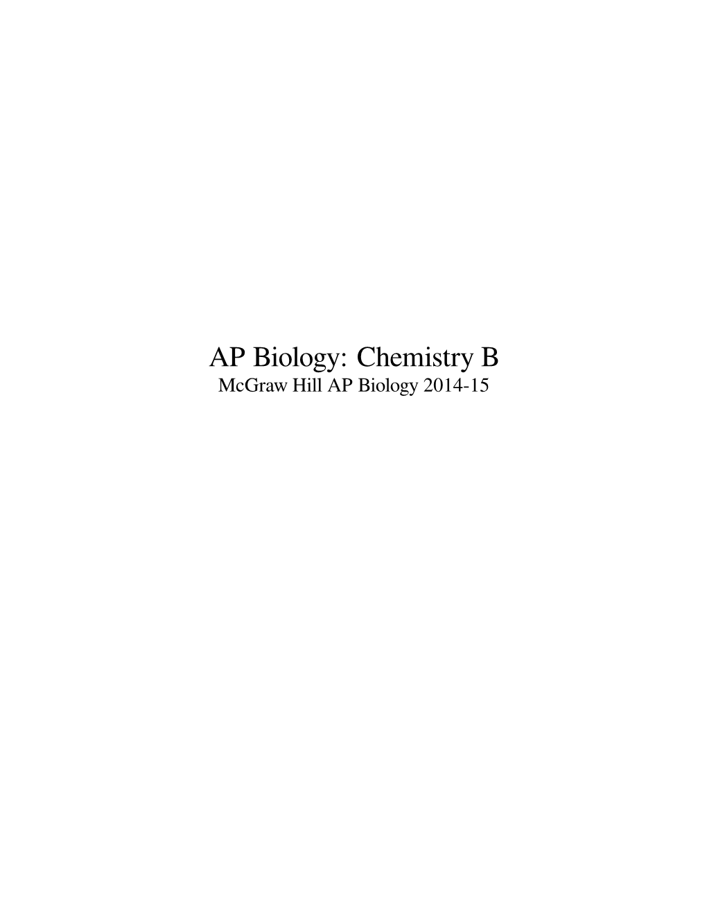 AP Biology: Chemistry B Mcgraw Hill AP Biology 2014-15 Contents