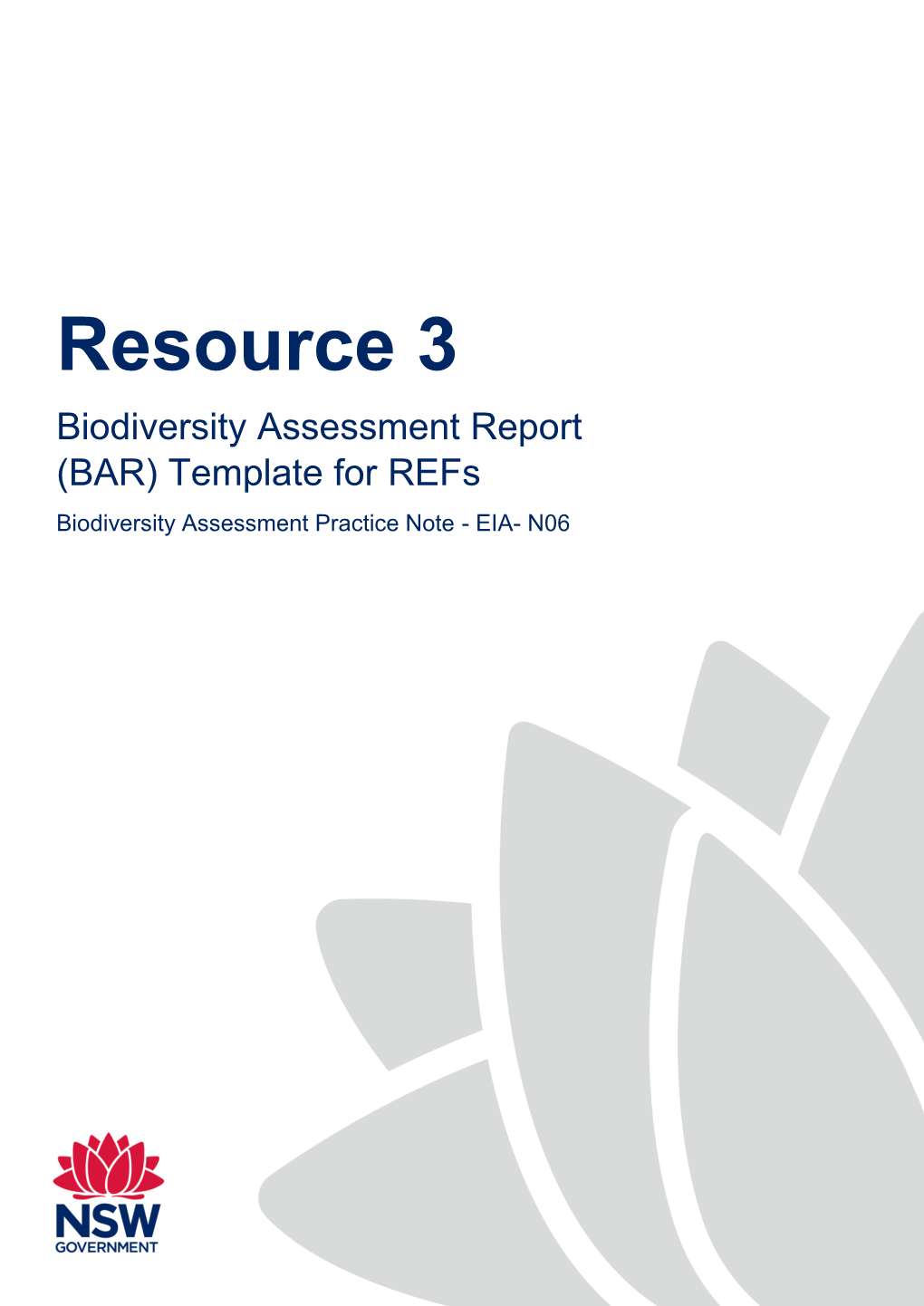 Biodiversity Assessment Report (BAR) Template for Refs Biodiversity Assessment Practice Note - EIA- N06