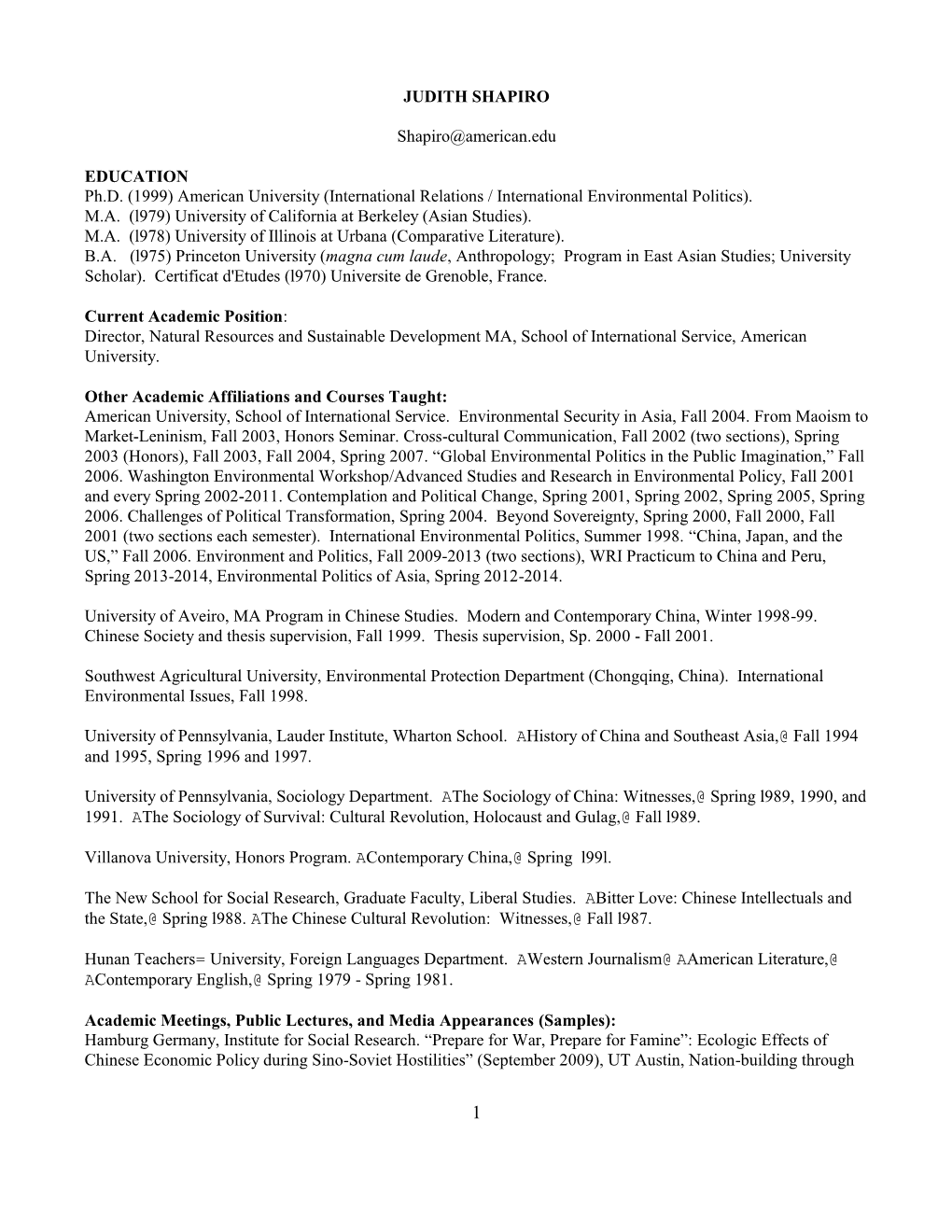 JUDITH SHAPIRO Shapiro@American.Edu EDUCATION Ph.D. (1999) American University (International Relations / International Environm