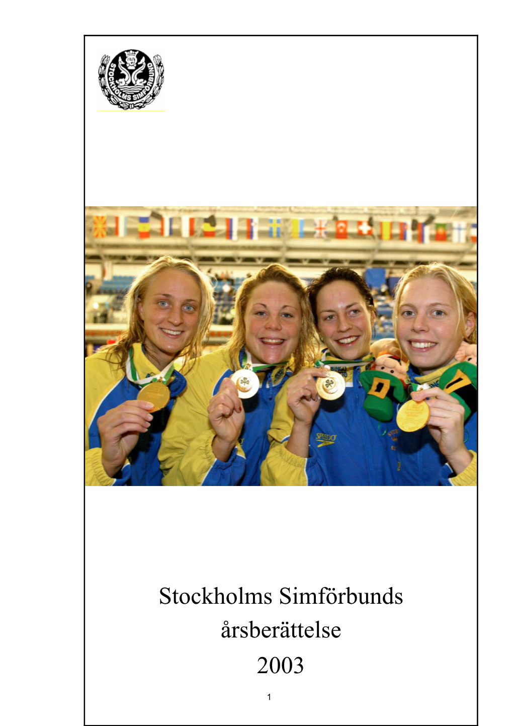 Stockholms Simförbunds Årsberättelse 2003