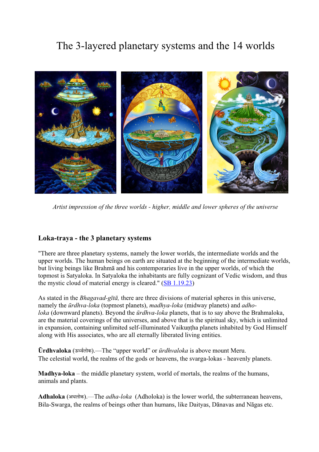 The 3-Layered Planetary Systems and the 14 Worlds