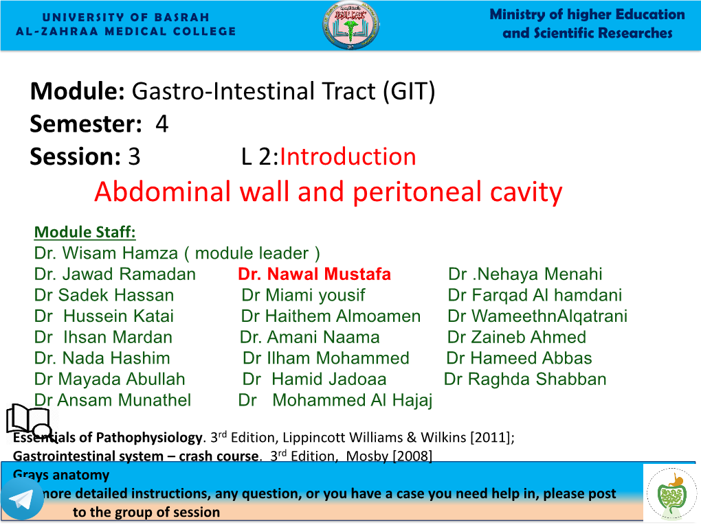 Abdominal Wall and Peritoneal Cavity Module Staff: Dr