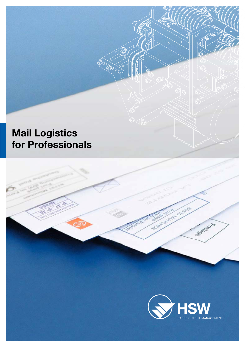 Mail Logistics for Professionals Open to Everything